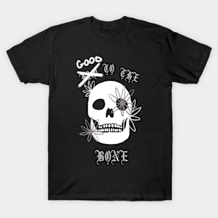 Good To The Bone T-Shirt